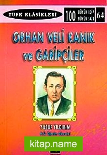 Orhan Veli Kanık ve Garipçiler