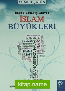 Örnek Yaşayışlarıyla İslam Büyükleri