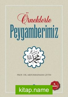 Örneklerle Peygamberimiz (15×21.5)