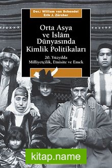 Orta Asya ve İslam Dünyasında Kimlik Politikaları