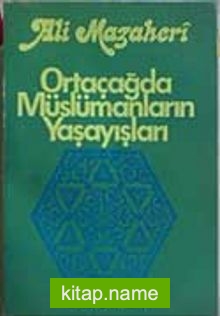 Ortaçağda Müslümanların Yaşayışları