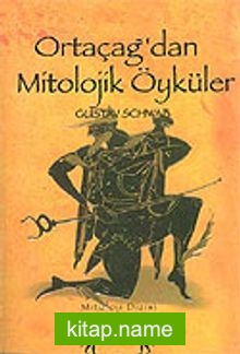 Ortaçağ’dan Mitolojik Öyküler