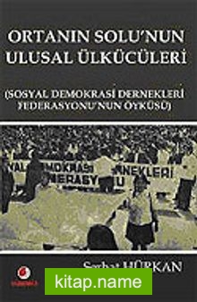 Ortanın Solu’nun Ulusal Ülkücüleri