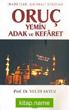 Oruç, Yemin, Adak ve Kefaret