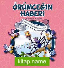 Örümceğin Haberi  Yardımlaşma-Fedakarlık