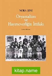 Oryantalizm ve Hayırseverliğin İttifakı