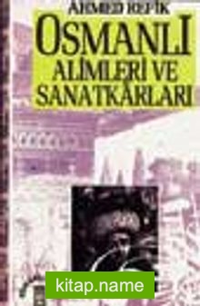 Osmanlı Alimleri Ve Sanatkarları