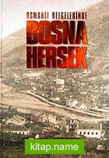 Osmanlı Belgelerinde Bosna Hersek  Bosna I Hercegovina U Osmanskim Dukumentima