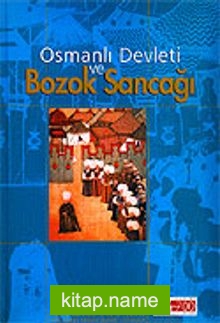 Osmanlı Devleti ve Bozok Sancağı