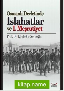 Osmanlı Devletinde Islahatlar ve I. Meşrutiyet