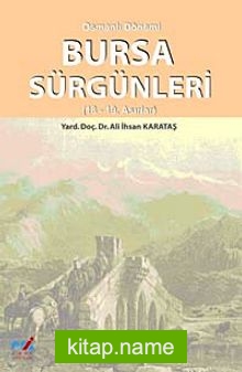 Osmanlı Dönemi Bursa Sürgünleri (18-19. Asırlar)