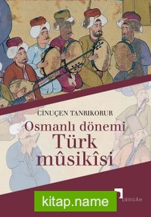 Osmanlı Dönemi Türk Musikisi