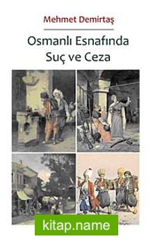 Osmanlı Esnafında Suç ve Ceza