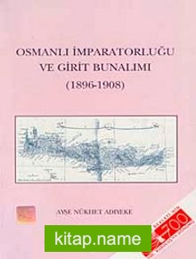 Osmanlı İmparatorluğu ve Girit Bunalımı (1896-1908)