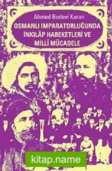 Osmanlı İmparatorluğunda İnkılap Hareketleri ve Milli Mücadele