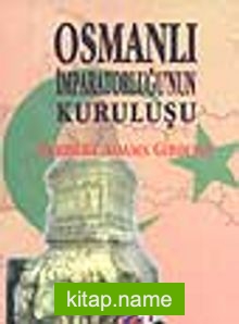 Osmanlı İmparatorluğu’nun Kuruluşu