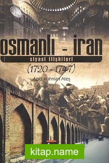 Osmanlı – İran Siyasi İlişkileri