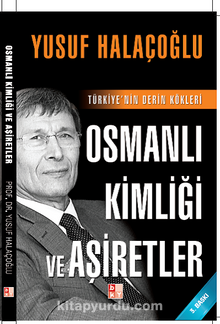 Osmanlı Kimliği ve Aşiretler