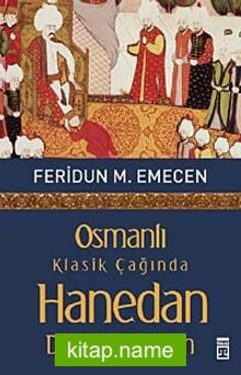 Osmanlı Klasik Çağında Hanedan  Devlet ve Toplum