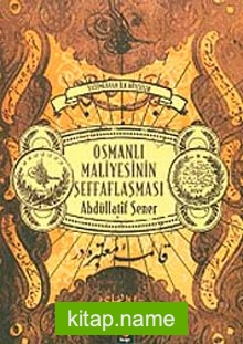 Osmanlı Maliyesinin Şeffaflaşması