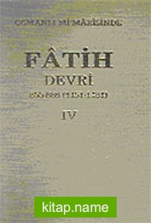 Osmanlı Mimarasinde Fatih Devri – IV