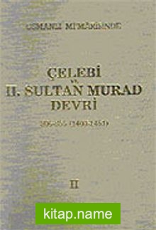 Osmanlı Mimarisinde Çelebi ve II. Sultan Murat Devri