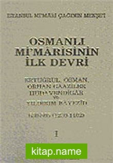 Osmanlı Mimarisinin İlk Devri