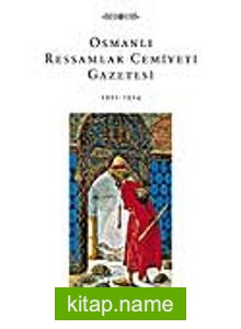 Osmanlı Ressamlar Cemiyeti Gazetesi 1911-1914