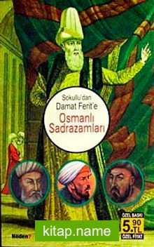 Osmanlı Sadrazamları  Sokullu’dan Damat Ferit’e (Cep Boy)