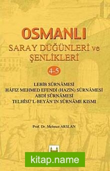 Osmanlı Saray Düğünleri ve Şenlikleri 4-5