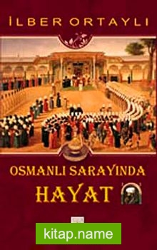 Osmanlı Sarayında Hayat