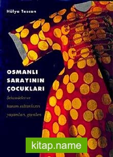 Osmanlı Sarayının Çocukları