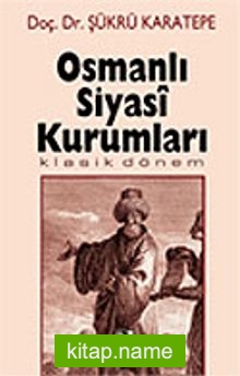 Osmanlı Siyasi Kurumları