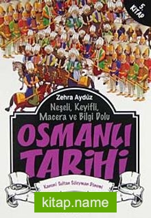 Osmanlı Tarihi -5  Kanuni Sultan Süleyman Dönemi