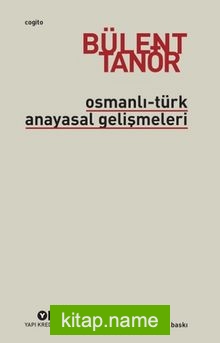 Osmanlı-Türk Anayasal Gelişmeleri