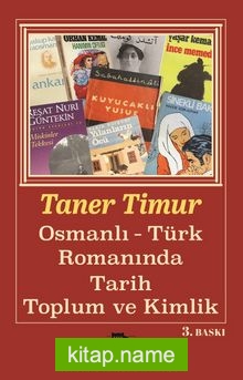 Osmanlı Türk Romanında Tarih Toplum ve Kimlik