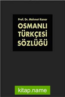 Osmanlı Türkçesi Sözlüğü (2 Cilt)