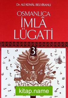 Osmanlıca İmla Lügati 3