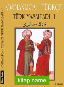 Osmanlıca-Türkçe Türk Masalları 1