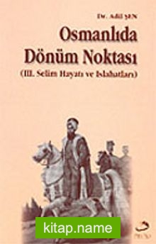 Osmanlıda Dönüm Noktası