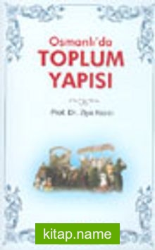 Osmanlı’da Toplum Yapısı