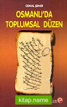 Osmanlı’da Toplumsal Düzen