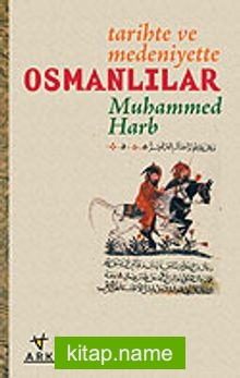 Osmanlılar / Tarihte ve Medeniyette