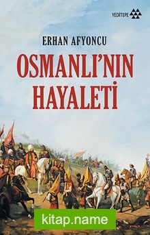 Osmanlı’nın Hayaleti