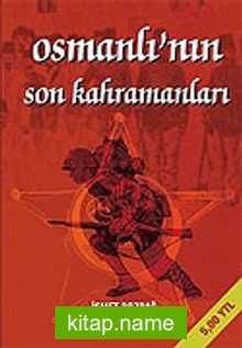 Osmanlı’nın Son Kahramanları Batı Trakya Türkleri ve Medine Müdafaası