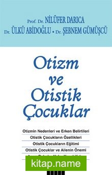 Otizm ve Otistik Çocuklar