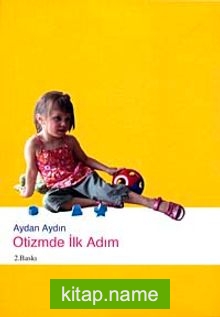 Otizmde İlk Adım