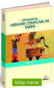 Otomatlar Mekanik Oyuncaklar Tarihi