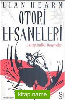 Otori Efsaneleri  1. Kitap: Bülbül Döşemeler