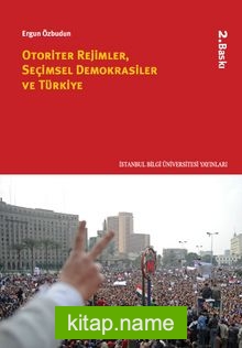 Otoriter Rejimler, Seçimsel Demokrasiler ve Türkiye